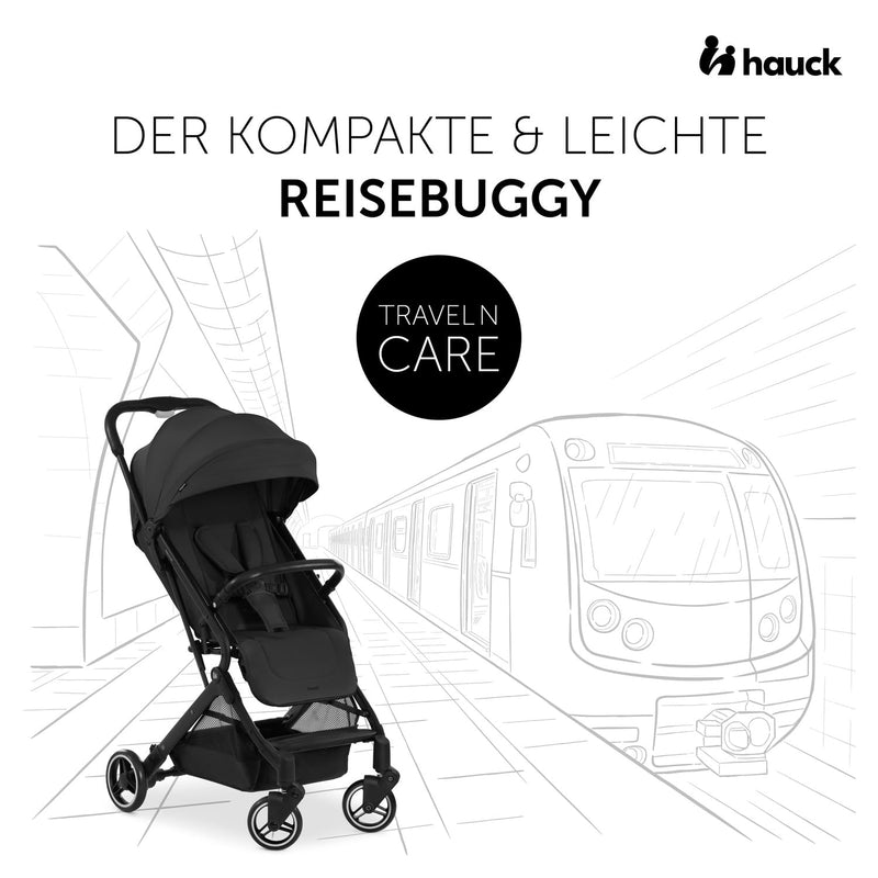 hauck Travel N Care, Schwarz - Reise Buggy für Kinder ab Geburt bis 22 kg - mit Liegefunktion - Leicht 6,9 kg - Kompakt - Klein Zusammenklappbar - UPF 50+ - EVA Räder - Korb bis 3 kg