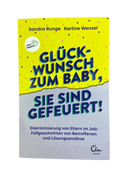 Buch: Glückwunsch zum Baby, sie sind gefeuert!